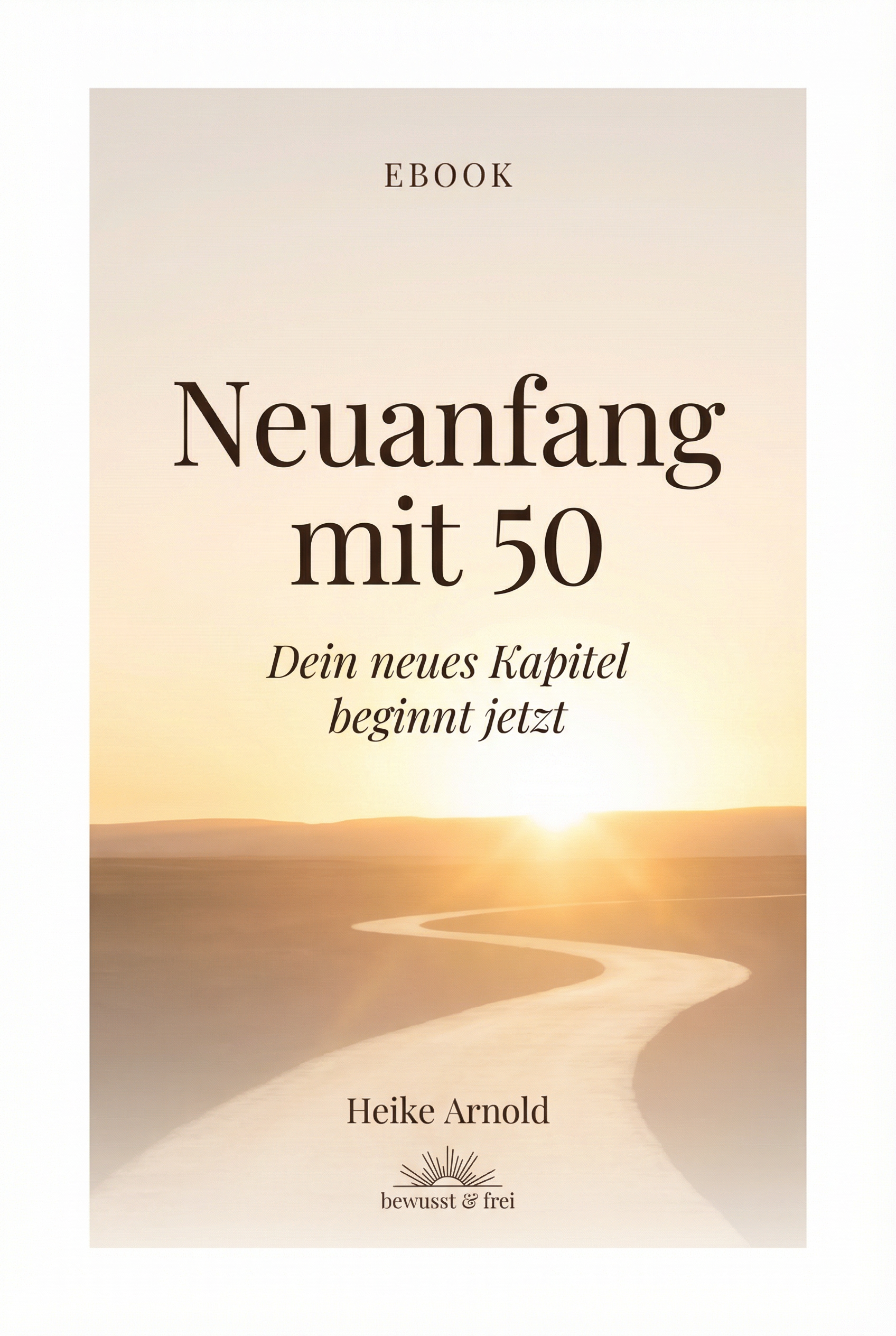 Neuanfang mit 50 – Heike Arnold